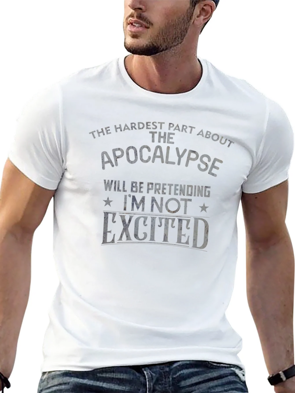 Apocalypse Humor T-Shirt - Pretending Im Not Excited product image 12
