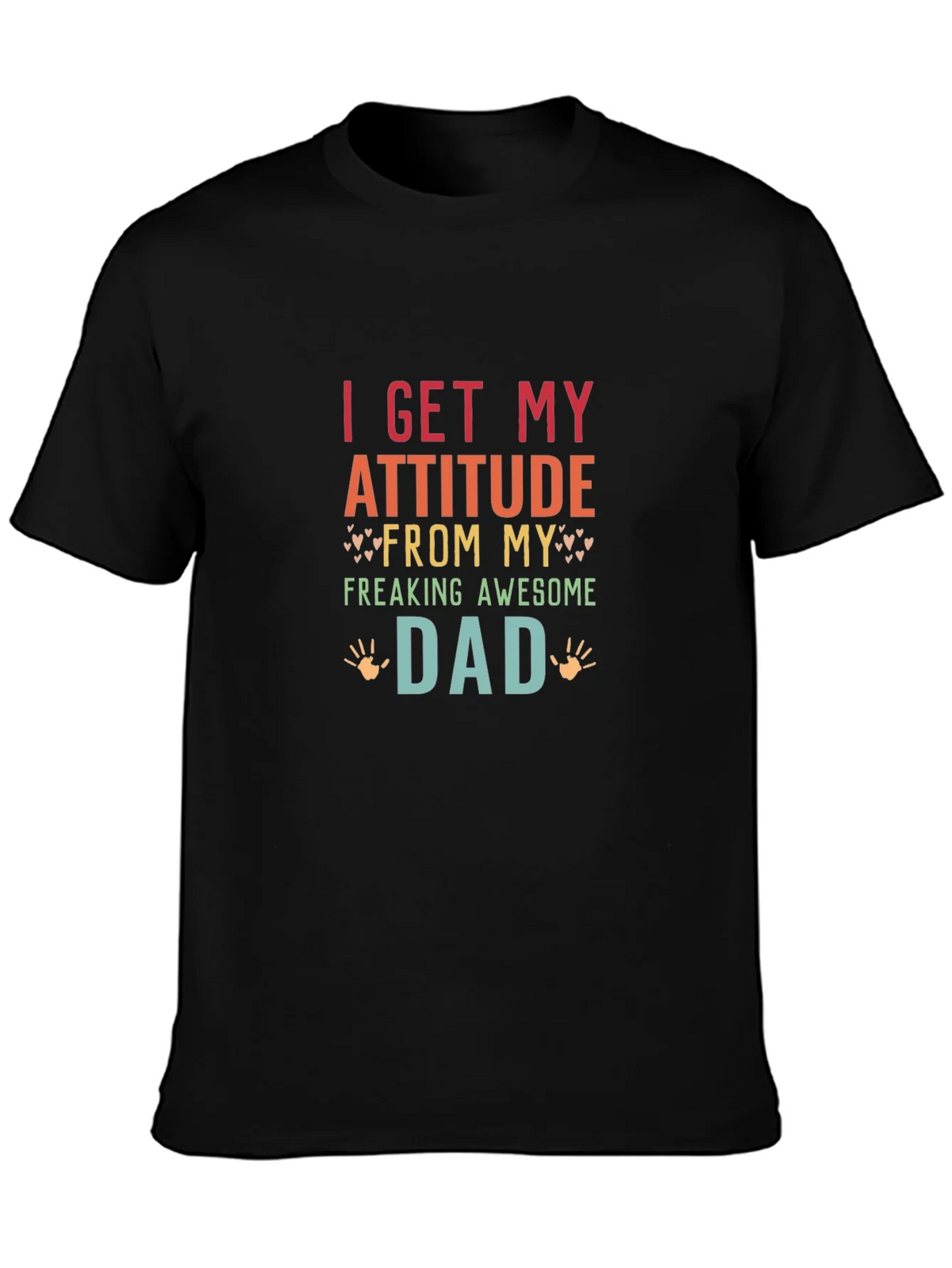 Awesome Dad Tee - I Get My Attitude From My product image 3