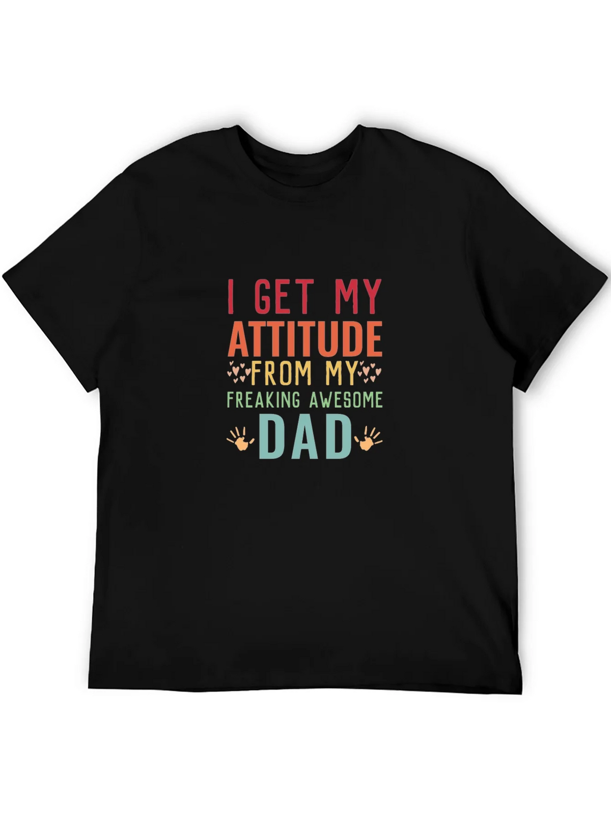 Awesome Dad Tee - I Get My Attitude From My product image 5