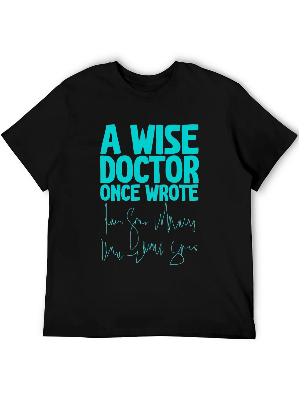 A Wise Doctor T-Shirt - Funny Medical Humor Tee product image 5