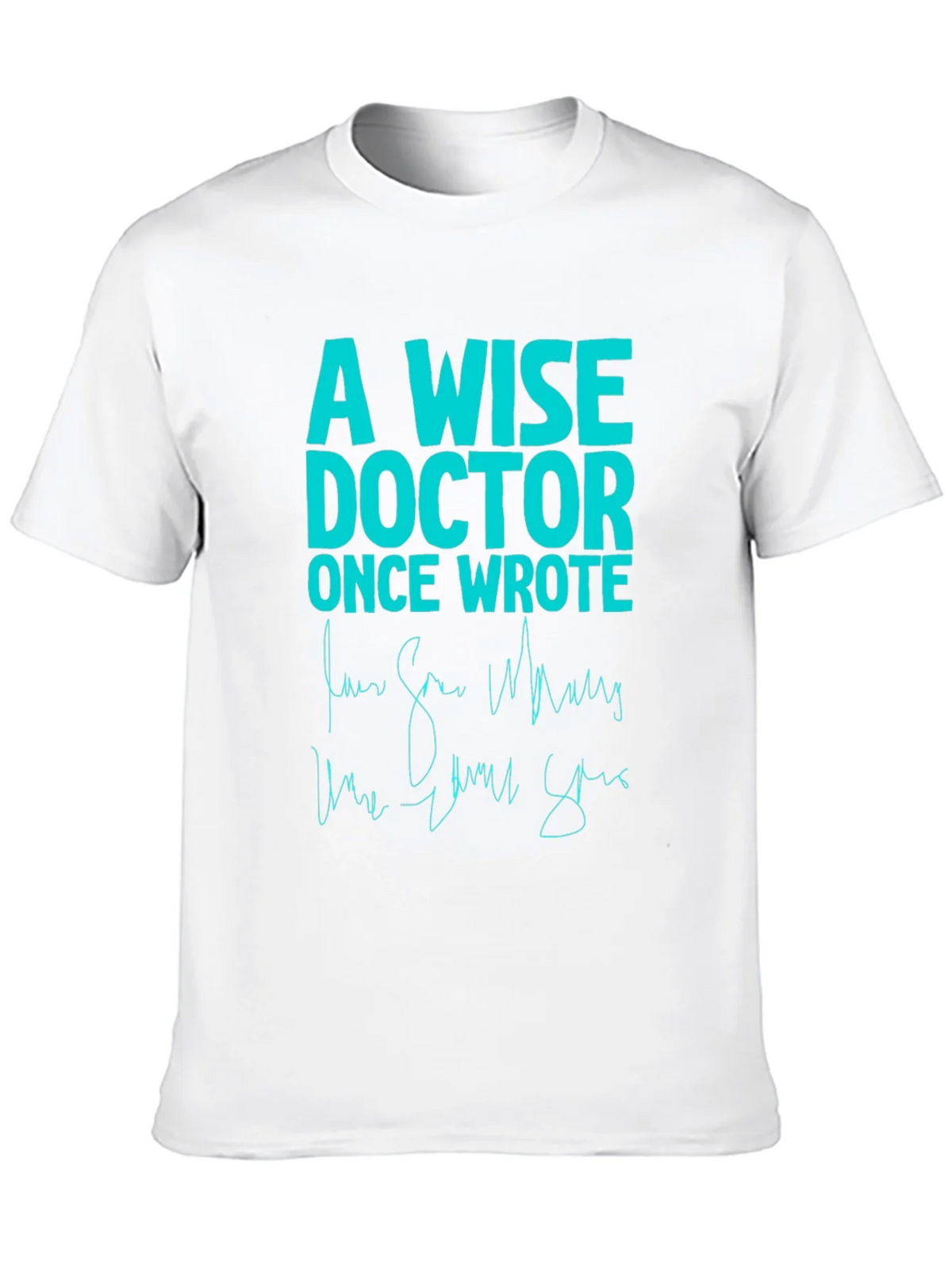 A Wise Doctor T-Shirt - Funny Medical Humor Tee product image 9