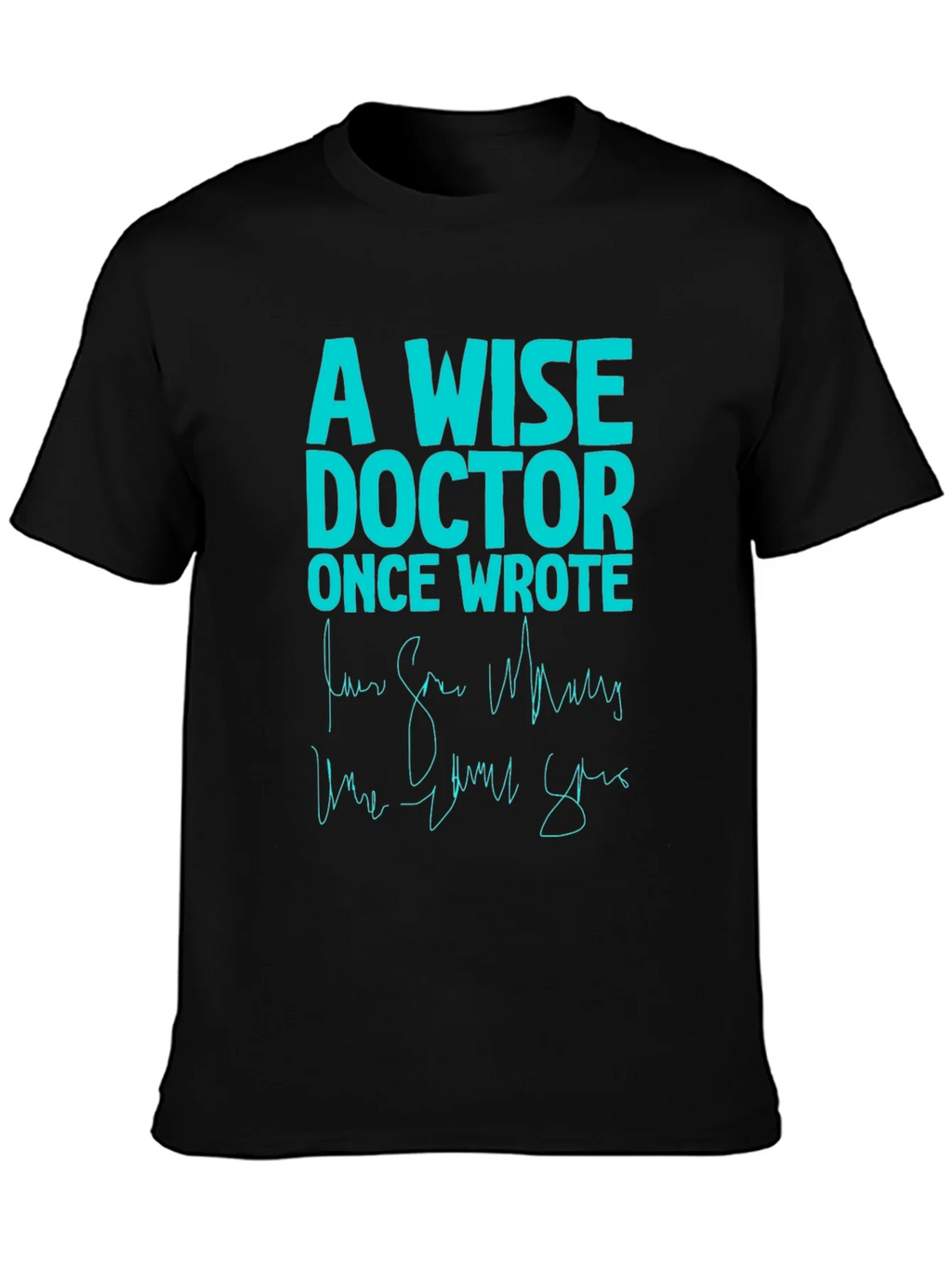 A Wise Doctor T-Shirt - Funny Medical Humor Tee product image 3