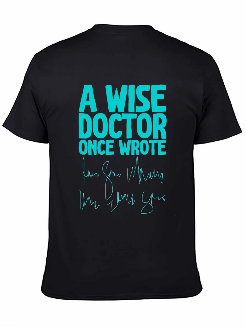 A Wise Doctor T-Shirt - Funny Medical Humor Tee product image 4