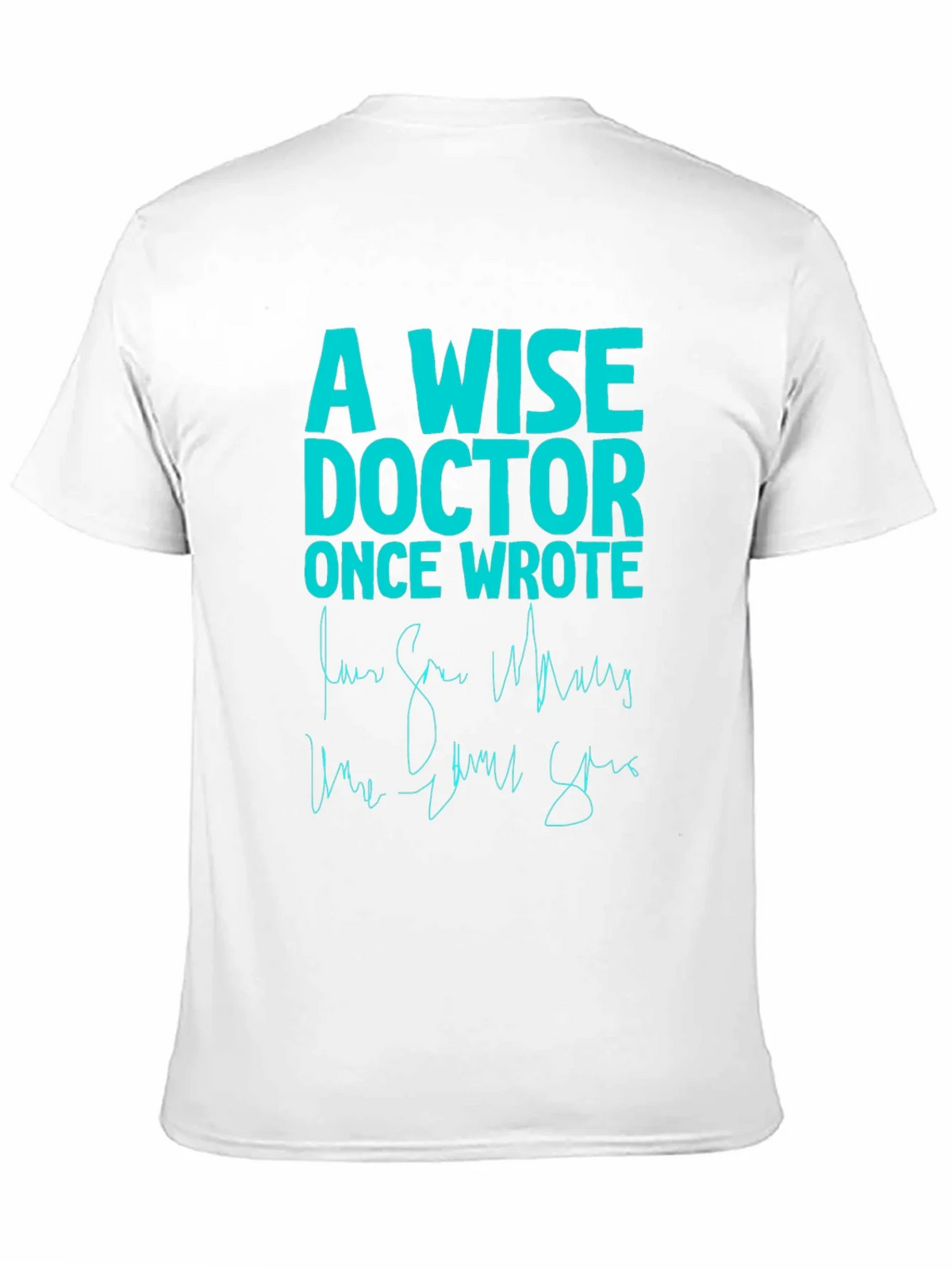 A Wise Doctor T-Shirt - Funny Medical Humor Tee product image 10