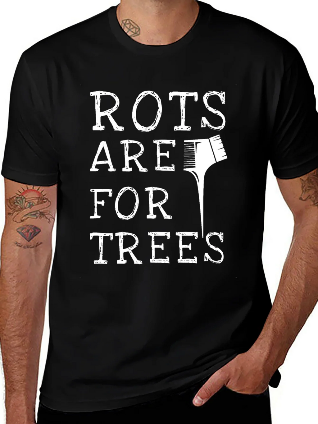 Roots Are For Trees Funny Hair Stylist T-Shirt product image 1