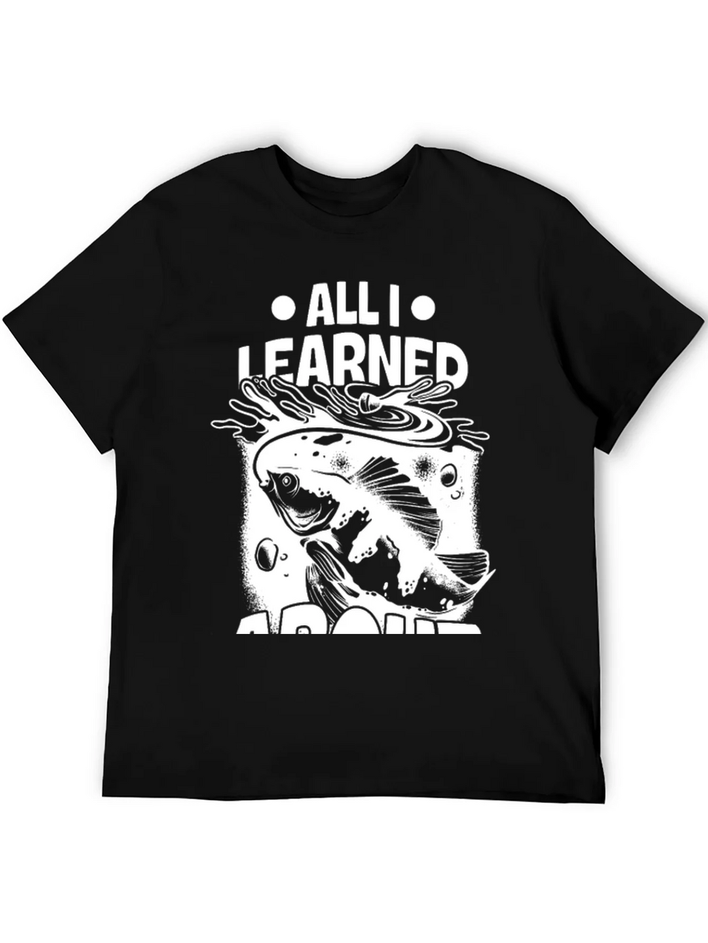 All I Learned About Fishing T-Shirt product image 5